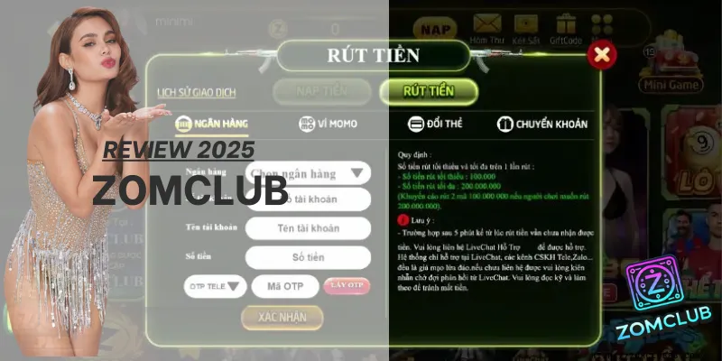 Review ZomClub 2025 góc nhìn tổng thể về trải nghiệm, nạp rút và độ ổn định hệ thống.